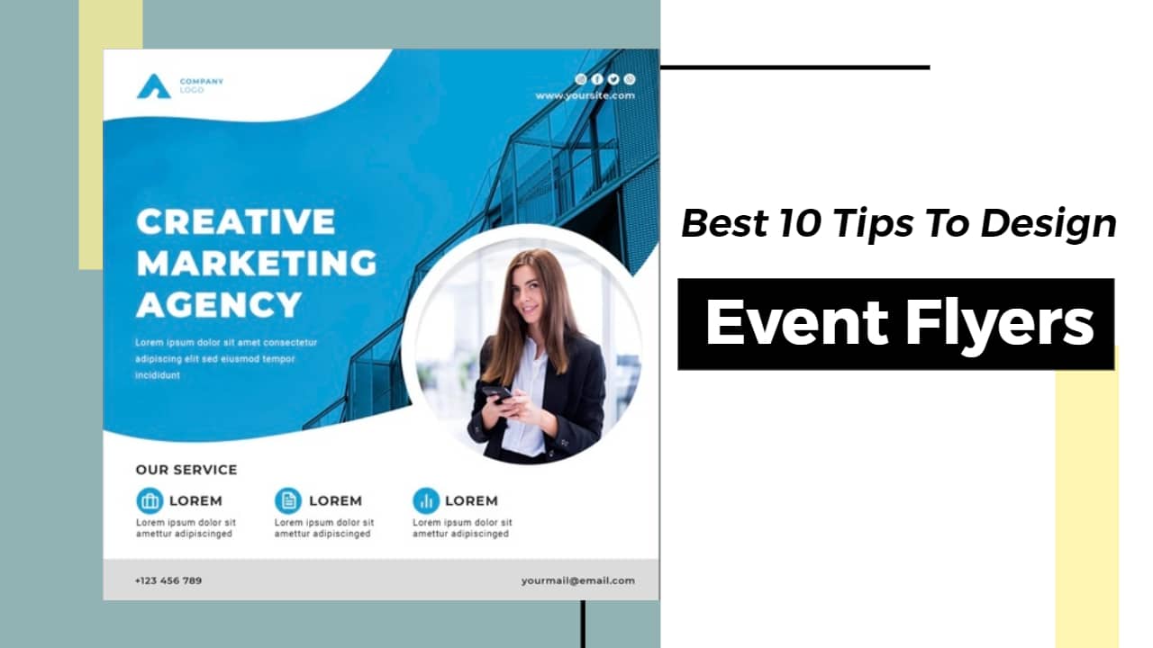 Best 10 Tips Will Help You Design Awesome Event Flyers