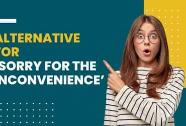 Stop Saying “Sorry for the Inconvenience” at Work: Try These Alternative Phrases Instead