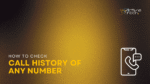 How to Check the Call History of Any Number? A Friendly, Step-by-Step Guide