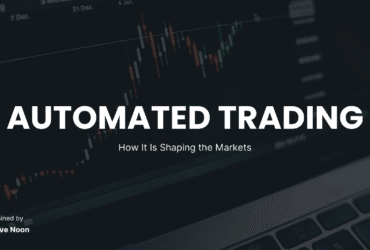 Explore How Automated Trading Is Shaping the Markets