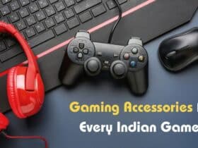 Top 9 Gaming Accessories Every Indian Gamer Should Own