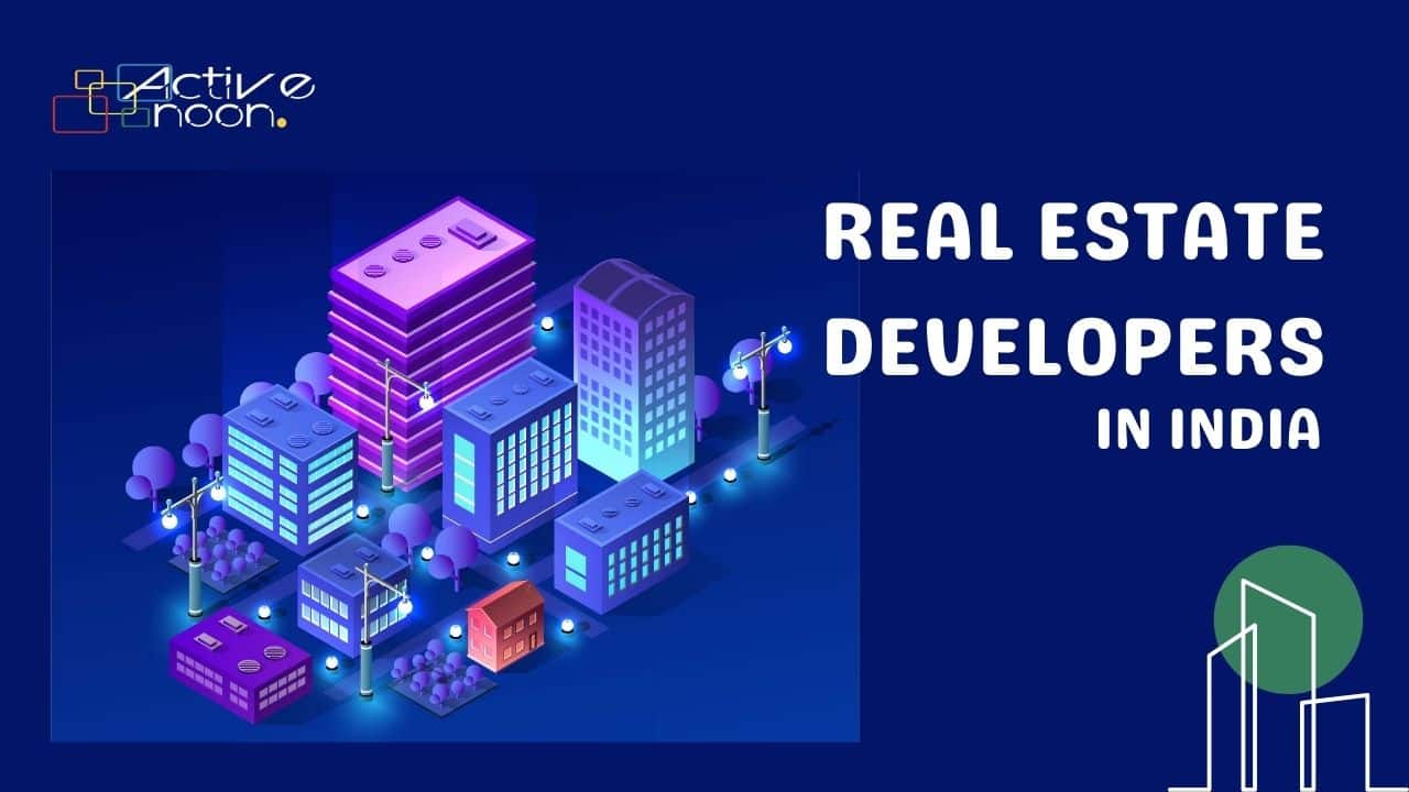 India’s Top Real Estate Developers in 2026: Building the Nation