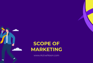 A Guide On Scope of Marketing: Its Importance, Nature, and Future
