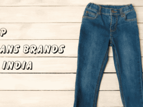 Best 12 Jeans Brands in India to Flaunt All Year Long