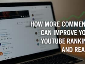 How YouTube Comments Improve Rankings and Boost Reach