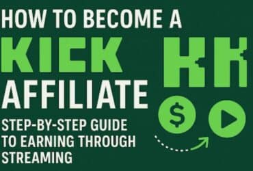 How to Become a Kick Affiliate: Step-by-Step Guide to Earning Through Streaming