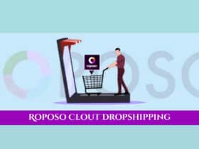 What is Roposo Clout Dropshipping? Find All Details Here