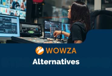 Want To Know About Wowza Alternatives? Find All Answers Here