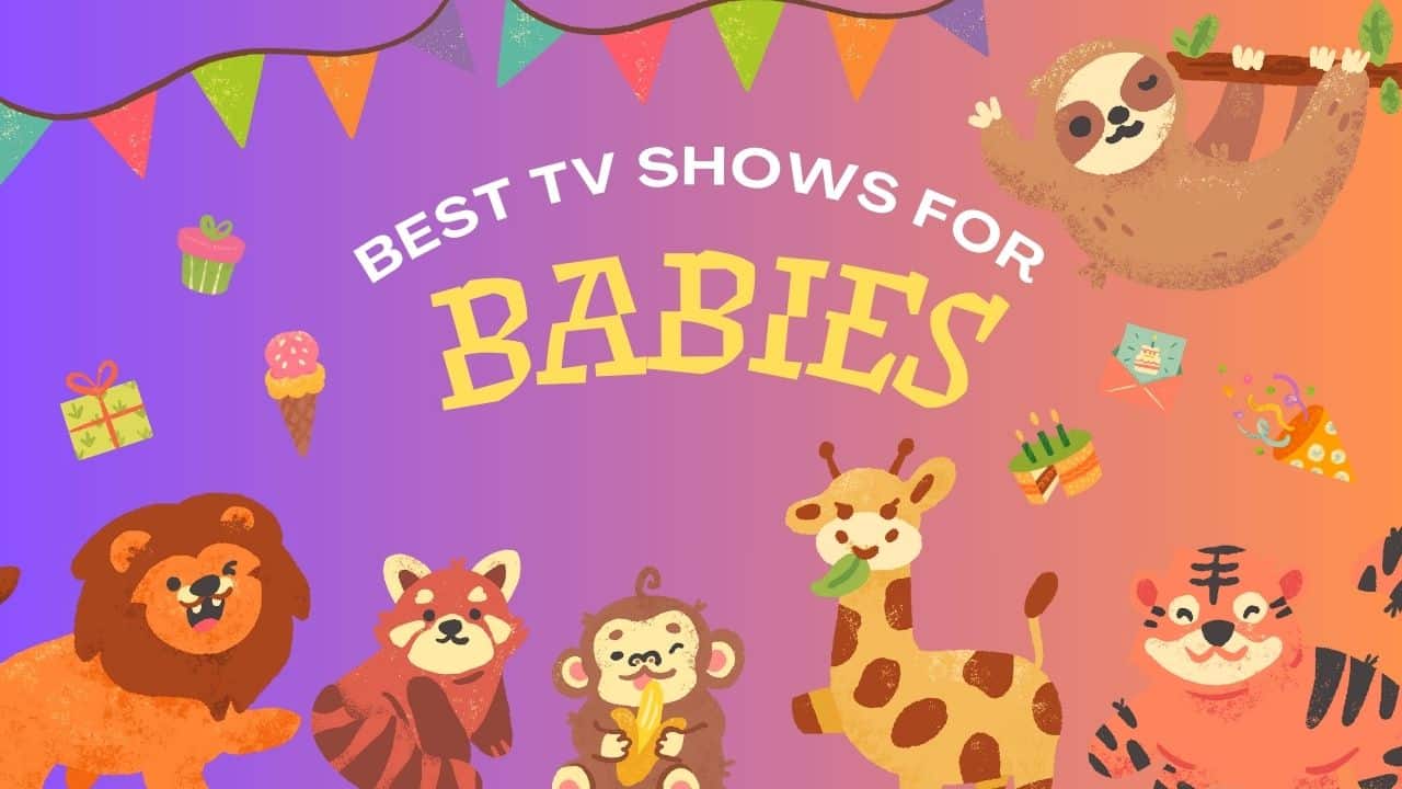 Best 15 TV Shows for Babies Every Parent Should Know