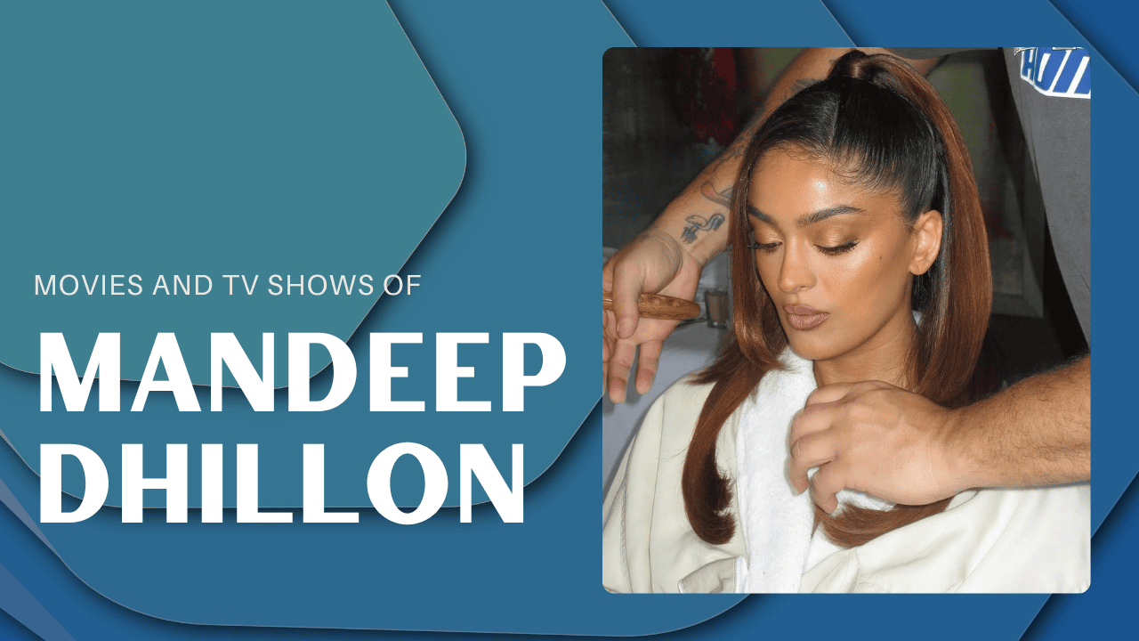 Upcoming Mandeep Dhillon's Movies and TV Shows