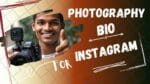 Make Your Profile Interesting With These 350+ Popular Photographer Bios For Instagram