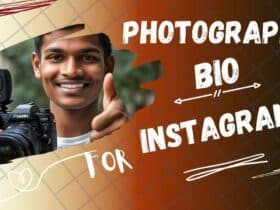 Make Your Profile Interesting With These 350+ Popular Photographer Bios For Instagram