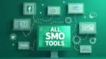 Top All SMO Tools: 360° Use Of Social Media