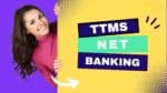 Fix Every Issue Related To TTMS Net Banking Now