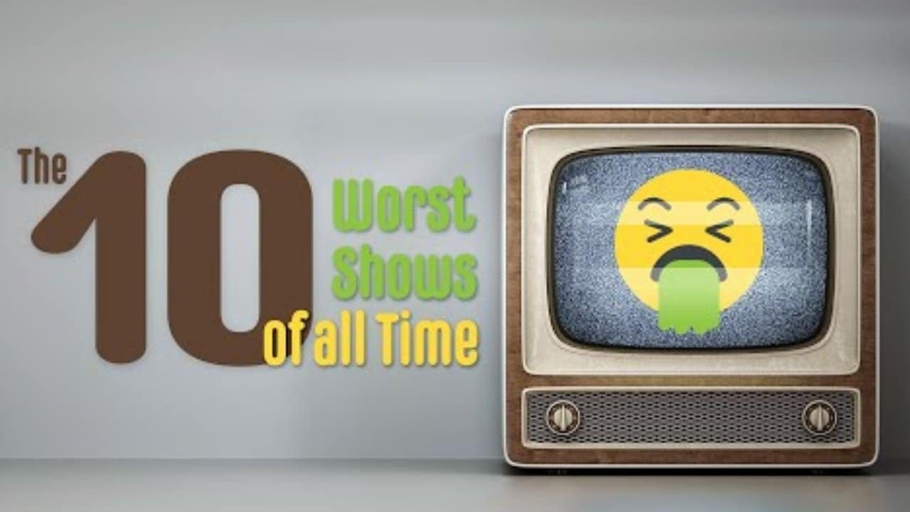 Unforgettably Worst TV Shows of All Time