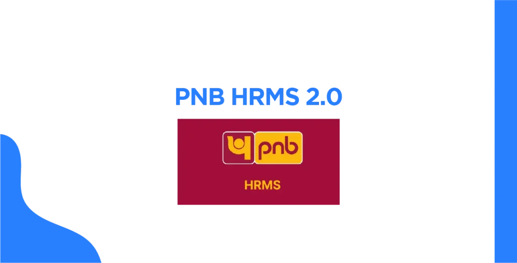 Make Your Bank Job Easier with the PNB HRMS 2.0