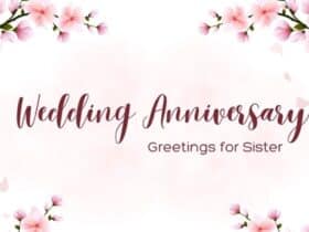 40+ Best Wedding Anniversary Greetings for Sister