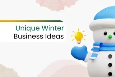 Start Something New With Top 12 Winter Business Ideas