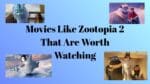 Movies Like Zootopia 2 That Are Worth Watching