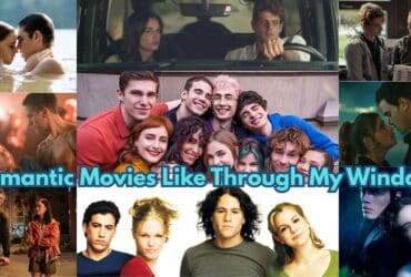 10 Romantic Movies Like Through My Window