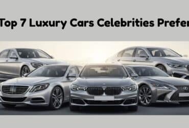 The Ultimate Celebrity Car List: Top 7 Luxury Cars Celebrities Prefer in 2026