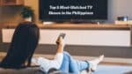 Top 8 Most-Watched TV Shows in the Philippines