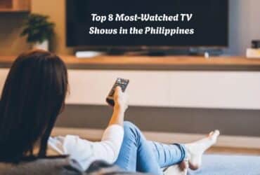 Top 8 Most-Watched TV Shows in the Philippines