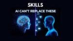 13 Skills AI Cannot Replace Easily for High-Paying Jobs in 2026